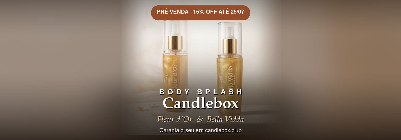 Pré-venda Body Splash — Fleur d'Or & Bella Vidda